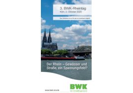 3. BWK-Rheintag - Der Rhein . Gewässer und Straße, ein Spannungsfeld?